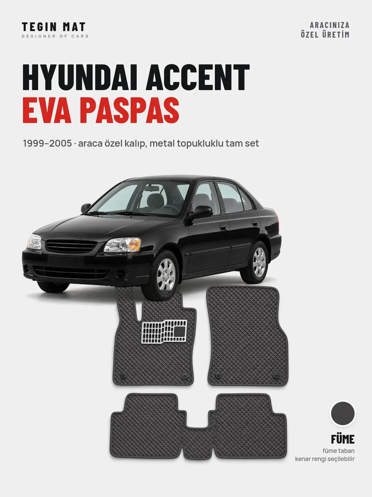 Hyundai Accent EVA Oto Paspas Tam Set (1999–2005) Füme – Araca Özel Kalıp (1)