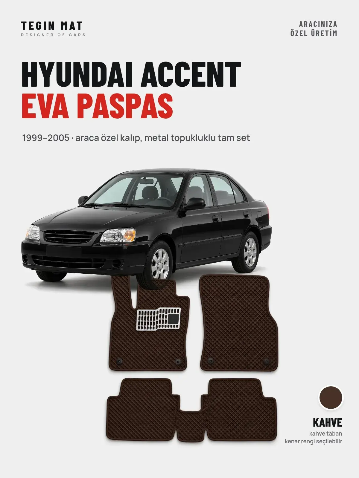 Hyundai Accent EVA Oto Paspas Tam Set (1999–2005) Kahve – Araca Özel Kalıp (1)