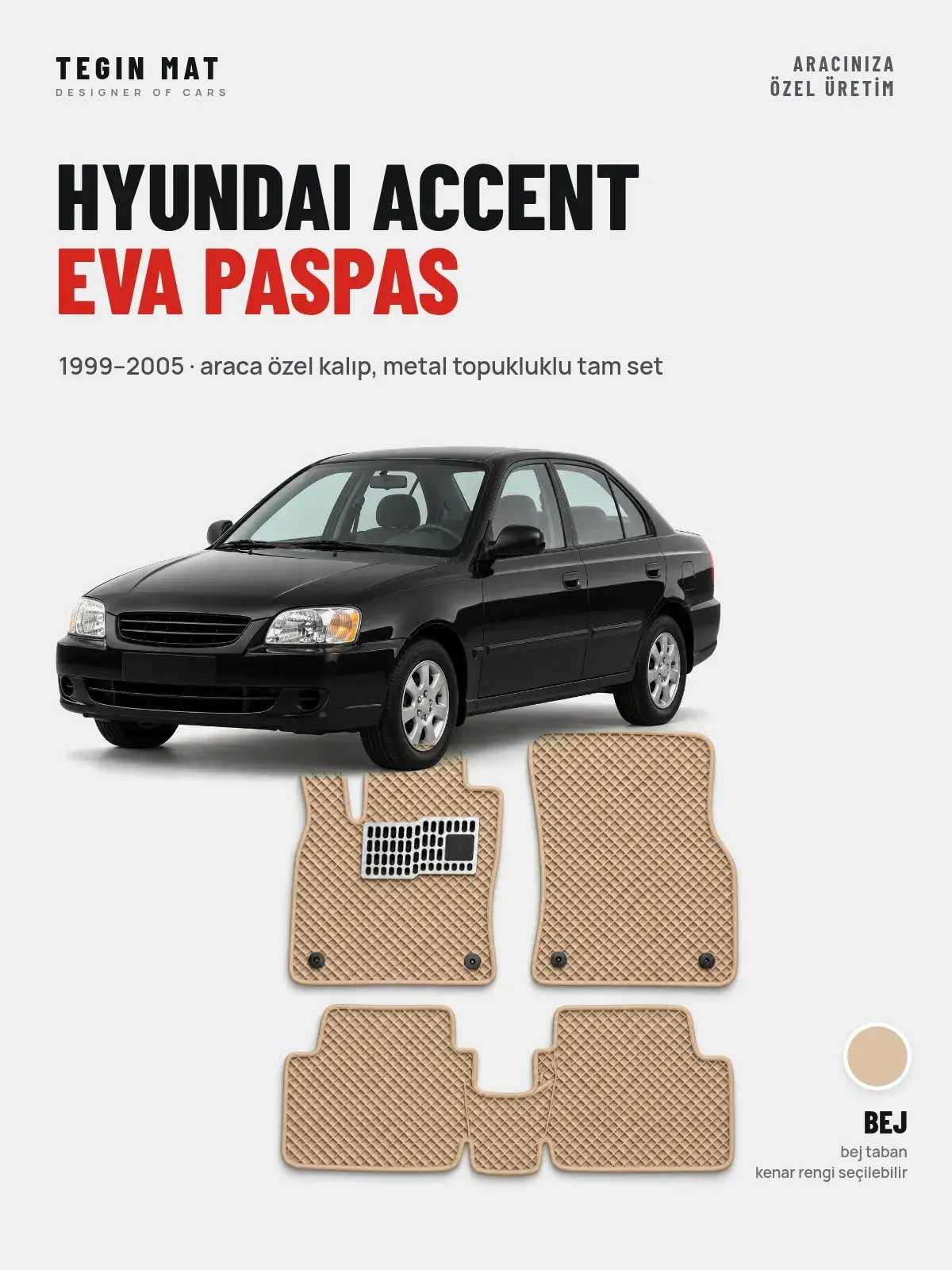 Hyundai Accent EVA Oto Paspas Tam Set (1999–2005) Bej – Araca Özel Kalıp (1)