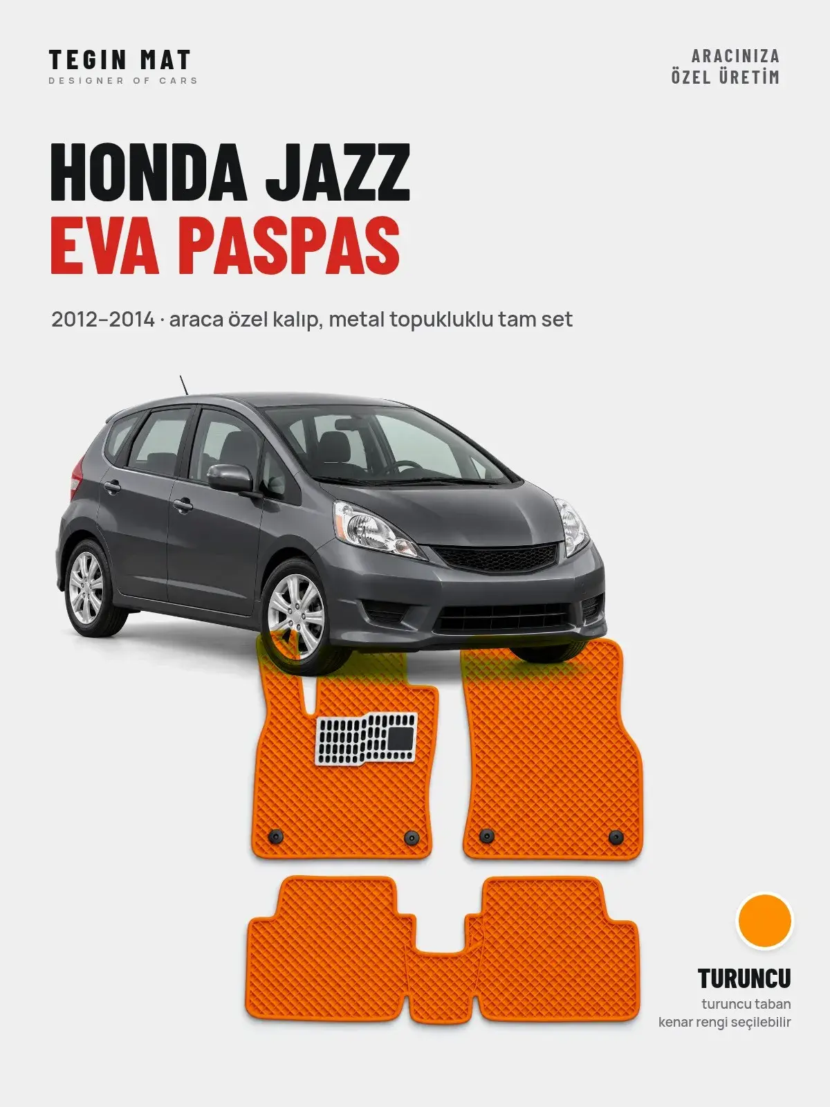 Honda Jazz EVA Oto Paspas Tam Set (2012–2014) Turuncu – Araca Özel Kalıp (1)