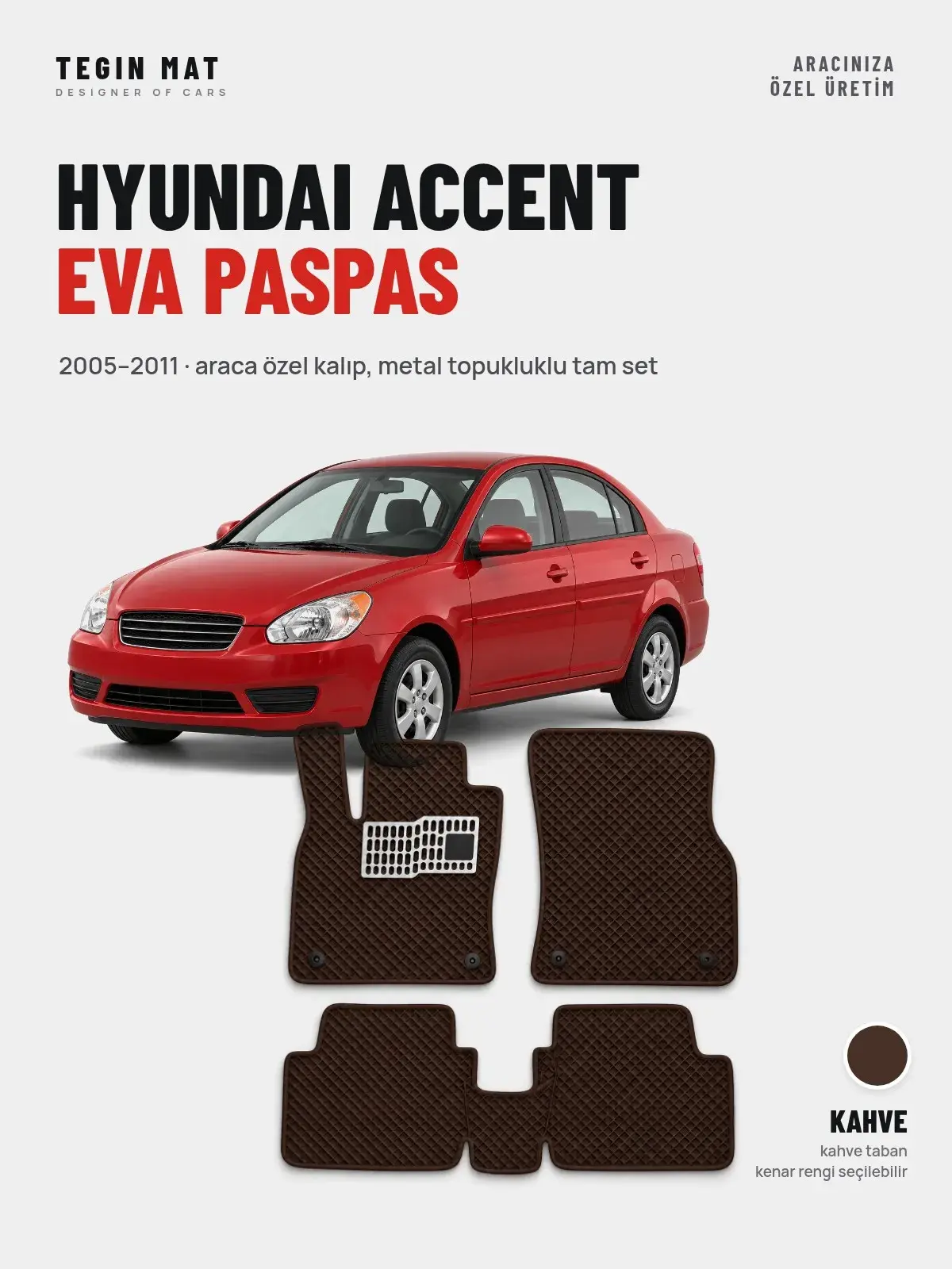 Hyundai Accent EVA Oto Paspas Tam Set (2005–2011) Kahve – Araca Özel Kalıp (1)