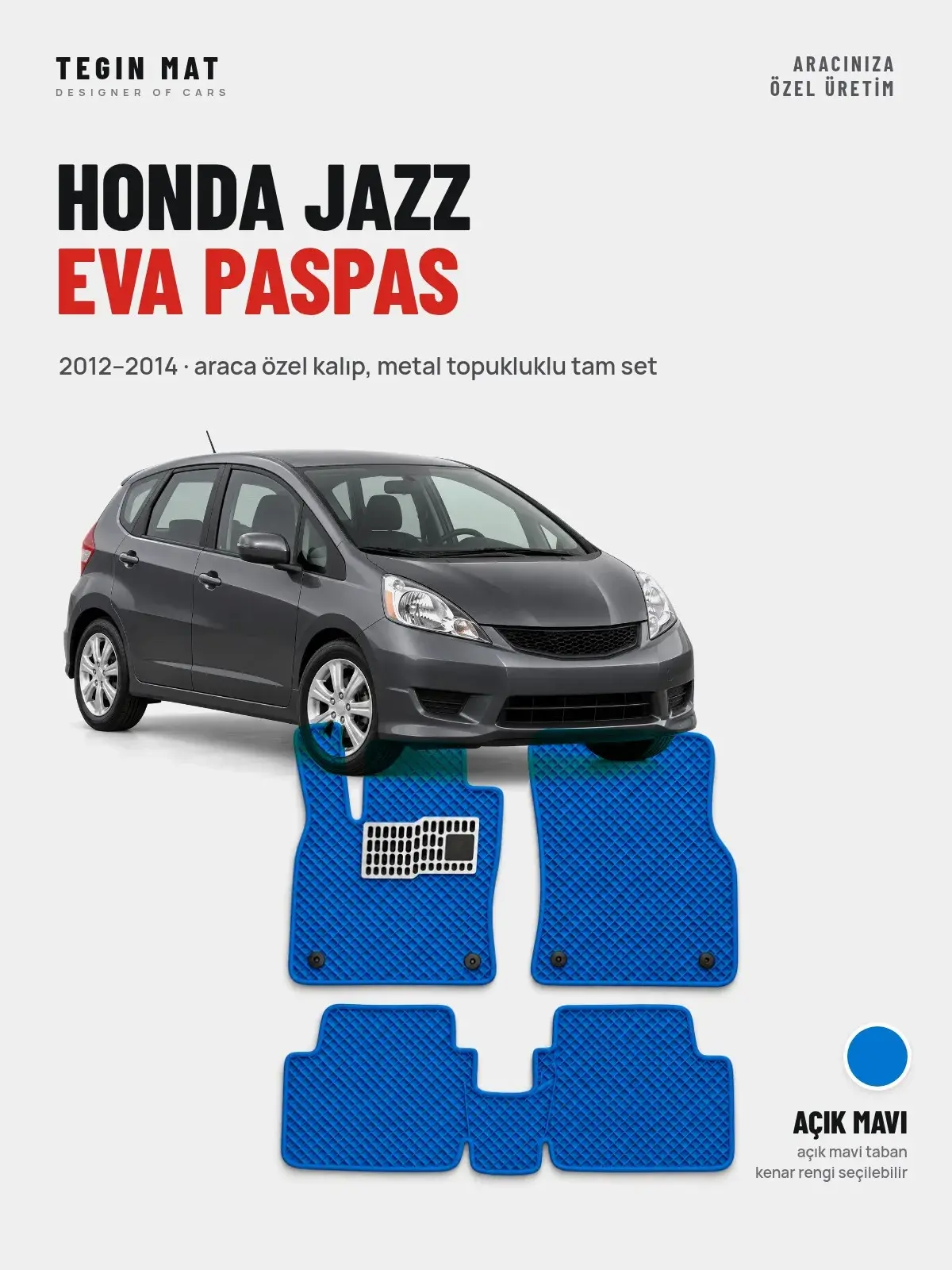 Honda Jazz EVA Oto Paspas Tam Set (2012–2014) Açık Mavi – Araca Özel Kalıp (1)