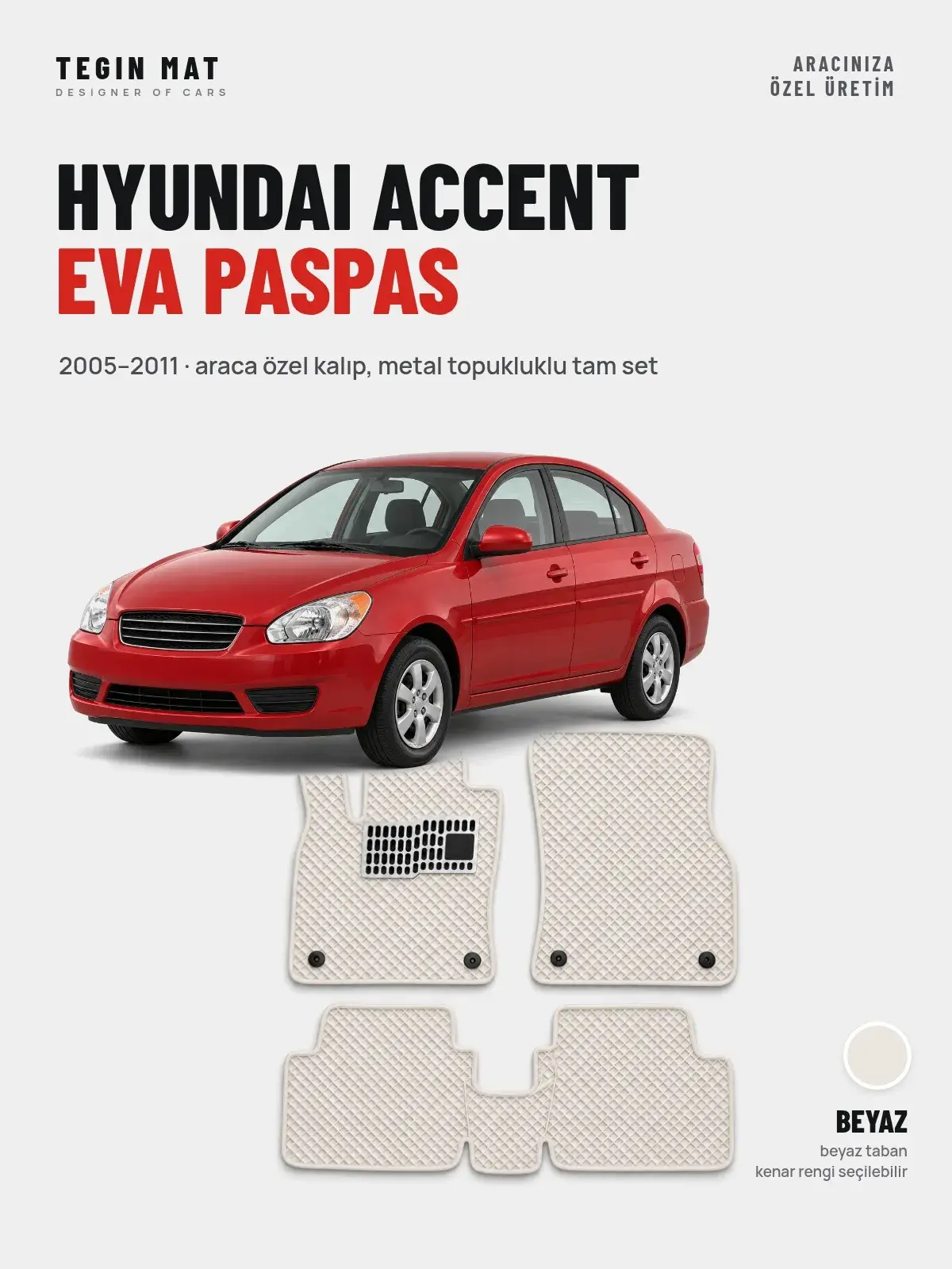Hyundai Accent EVA Oto Paspas Tam Set (2005–2011) Beyaz – Araca Özel Kalıp (1)