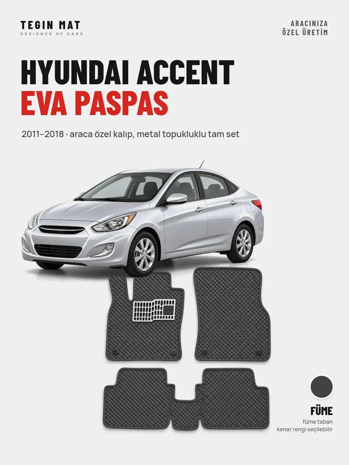 Hyundai Accent EVA Oto Paspas Tam Set (2011–2018) Füme – Araca Özel Kalıp (1)