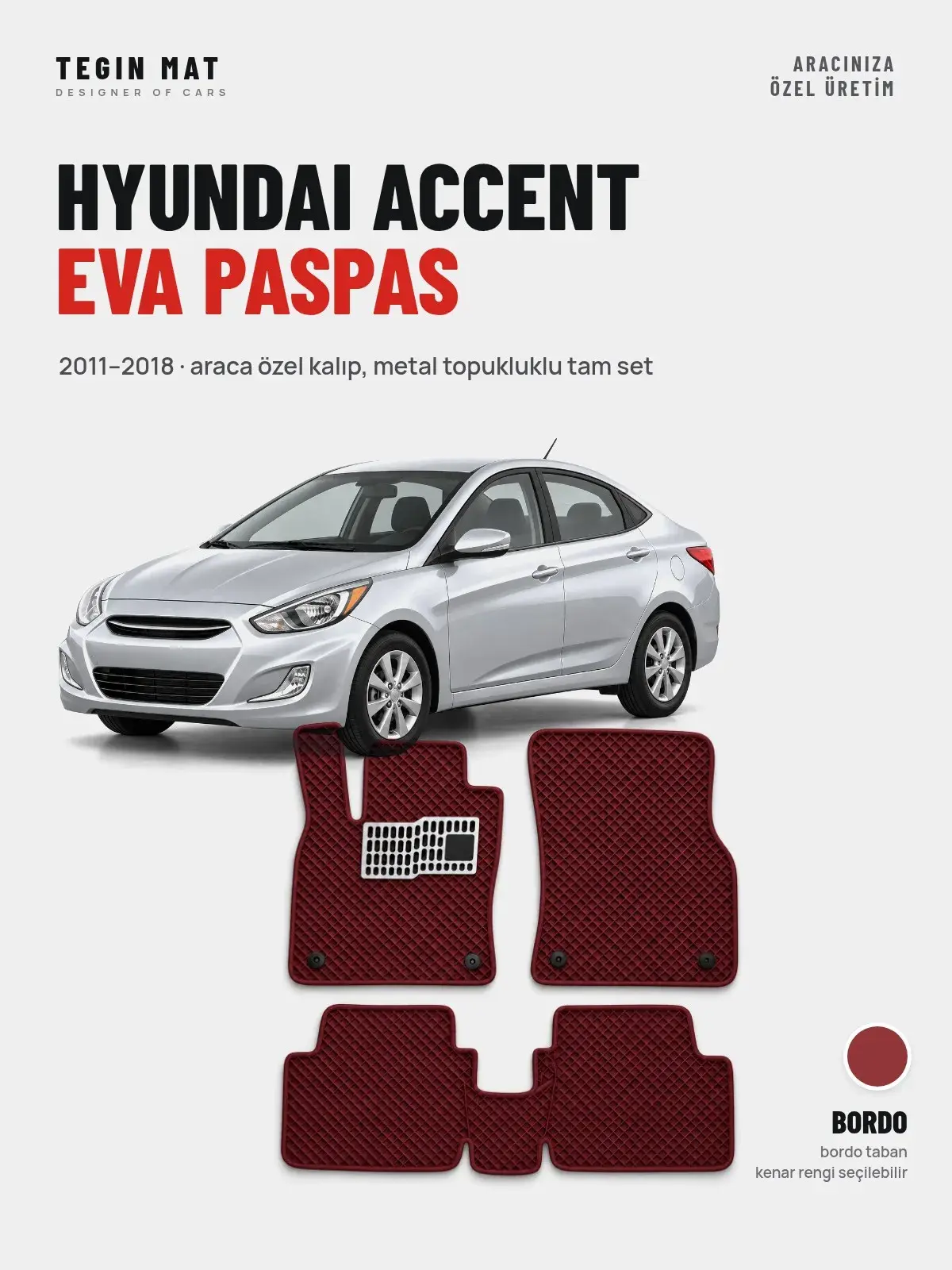 Hyundai Accent EVA Oto Paspas Tam Set (2011–2018) Bordo – Araca Özel Kalıp (1)