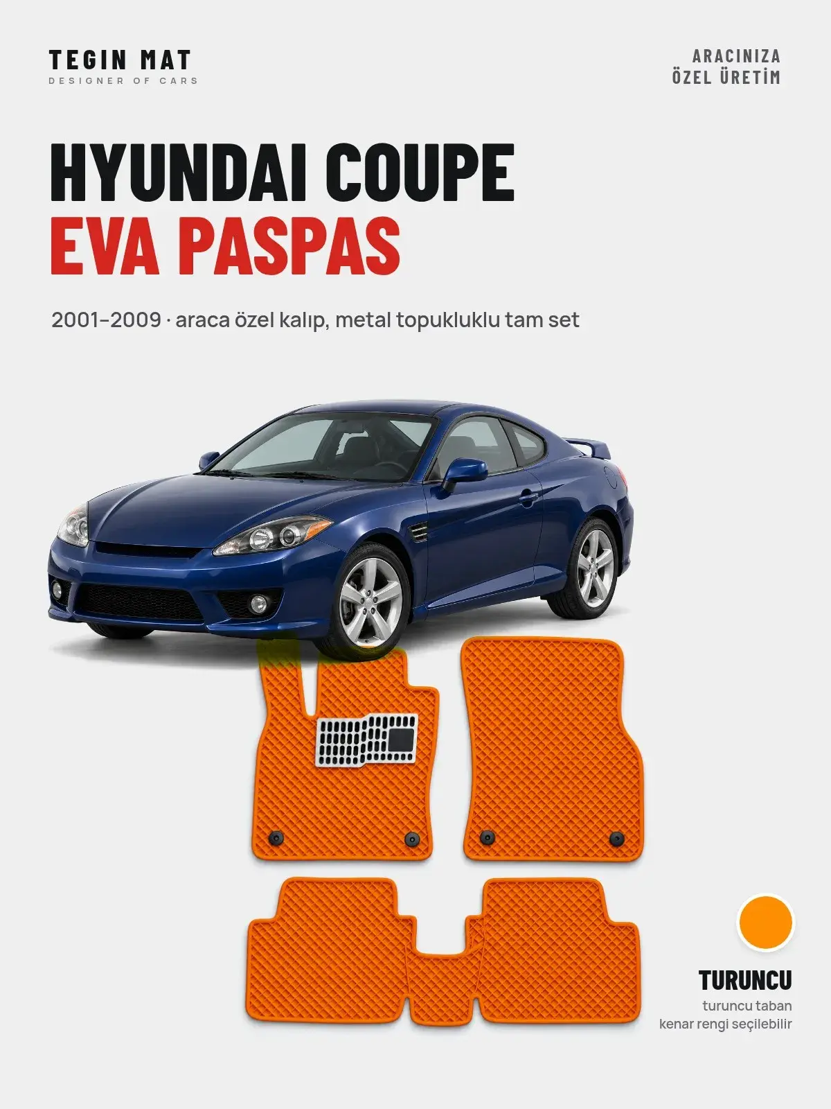 Hyundai Coupe EVA Oto Paspas Tam Set (2001–2009) Turuncu – Araca Özel Kalıp (1)