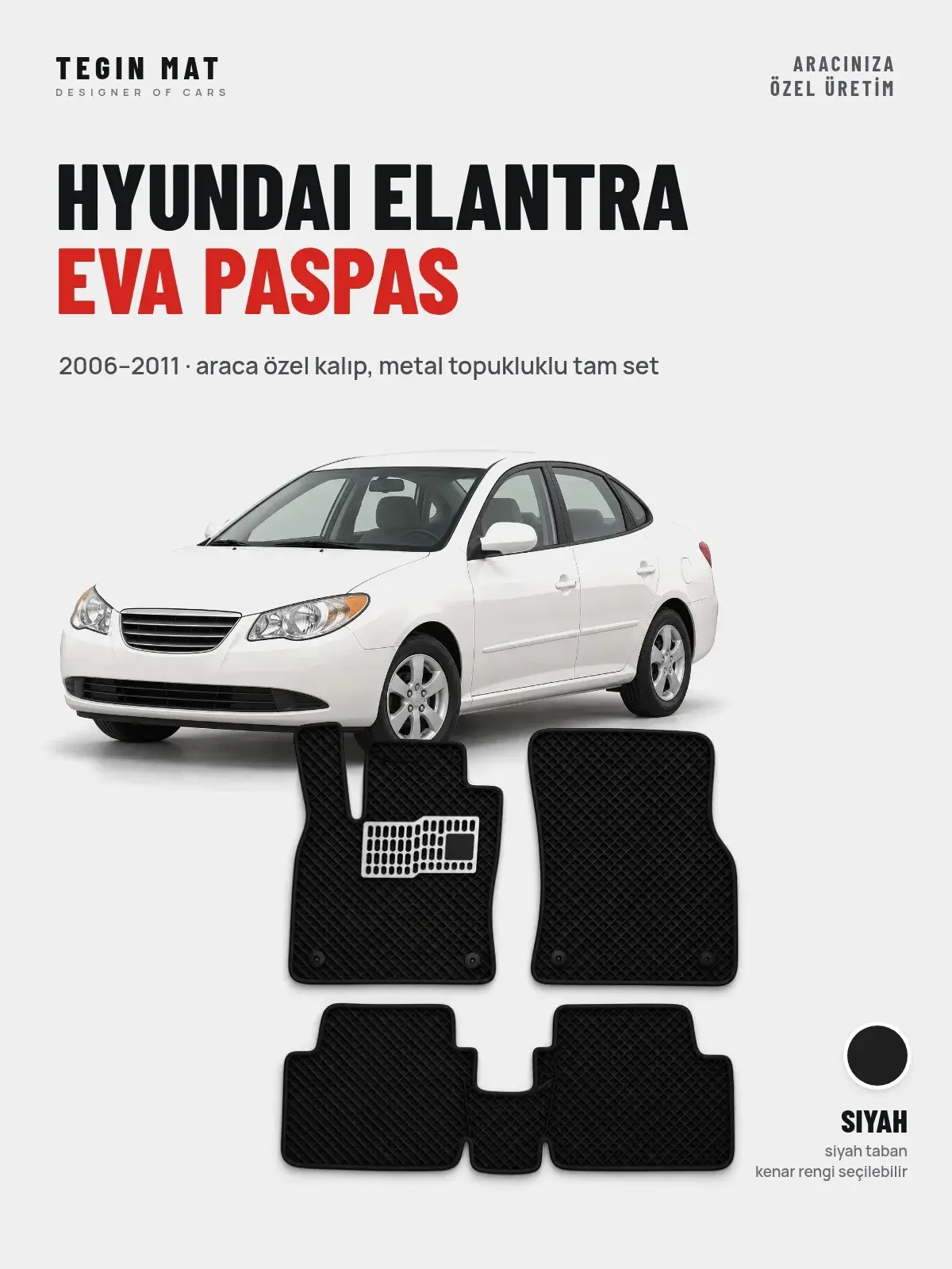 Hyundai Elantra EVA Oto Paspas Tam Set (2006–2011) Siyah – Araca Özel Kalıp (1)