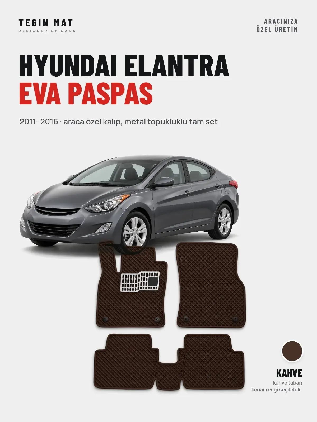 Hyundai Elantra EVA Oto Paspas Tam Set (2011–2016) Kahve – Araca Özel Kalıp (1)