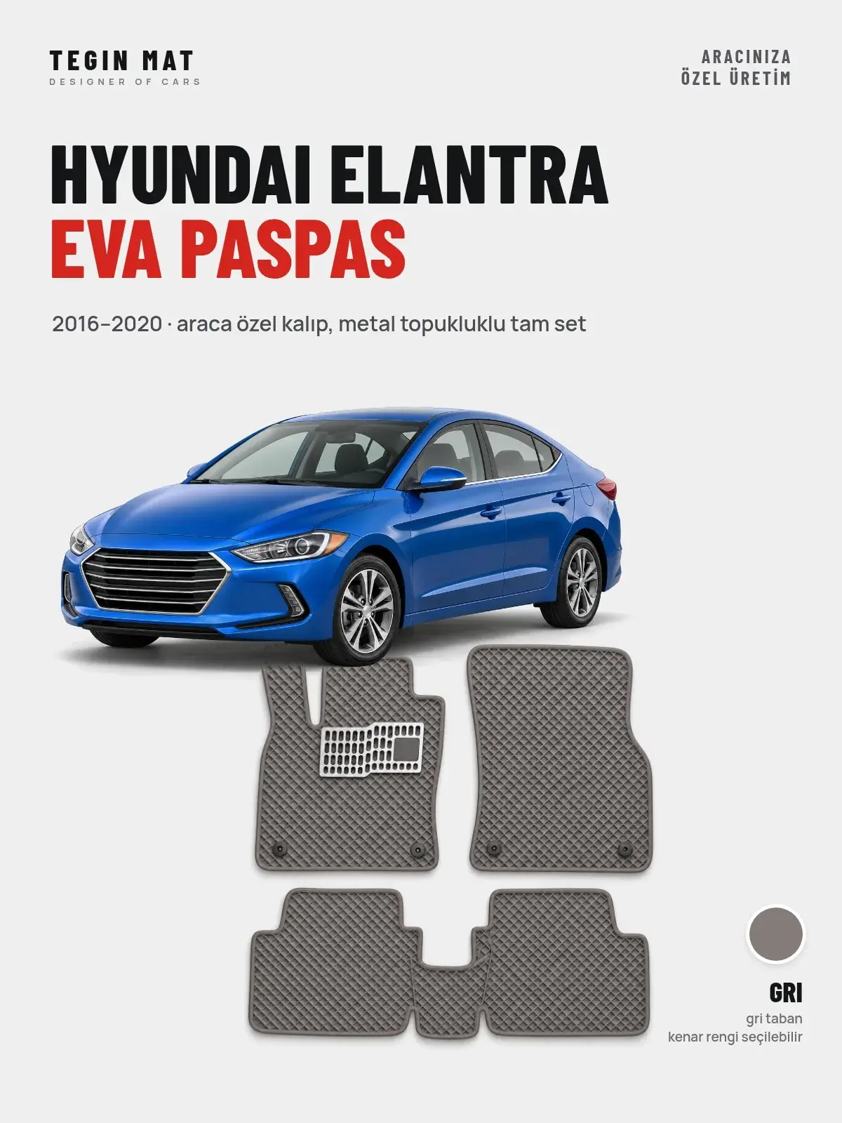 Hyundai Elantra EVA Oto Paspas Tam Set (2016–2020) Gri – Araca Özel Kalıp (1)