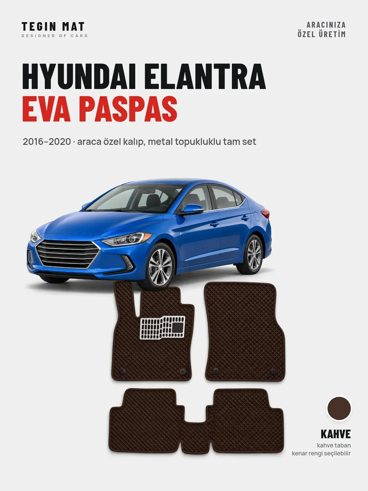 Hyundai Elantra EVA Oto Paspas Tam Set (2016–2020) Kahve – Araca Özel Kalıp (1)