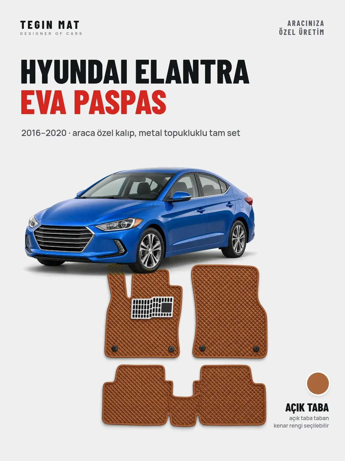 Hyundai Elantra EVA Oto Paspas Tam Set (2016–2020) Açık Taba – Araca Özel Kalıp (1)