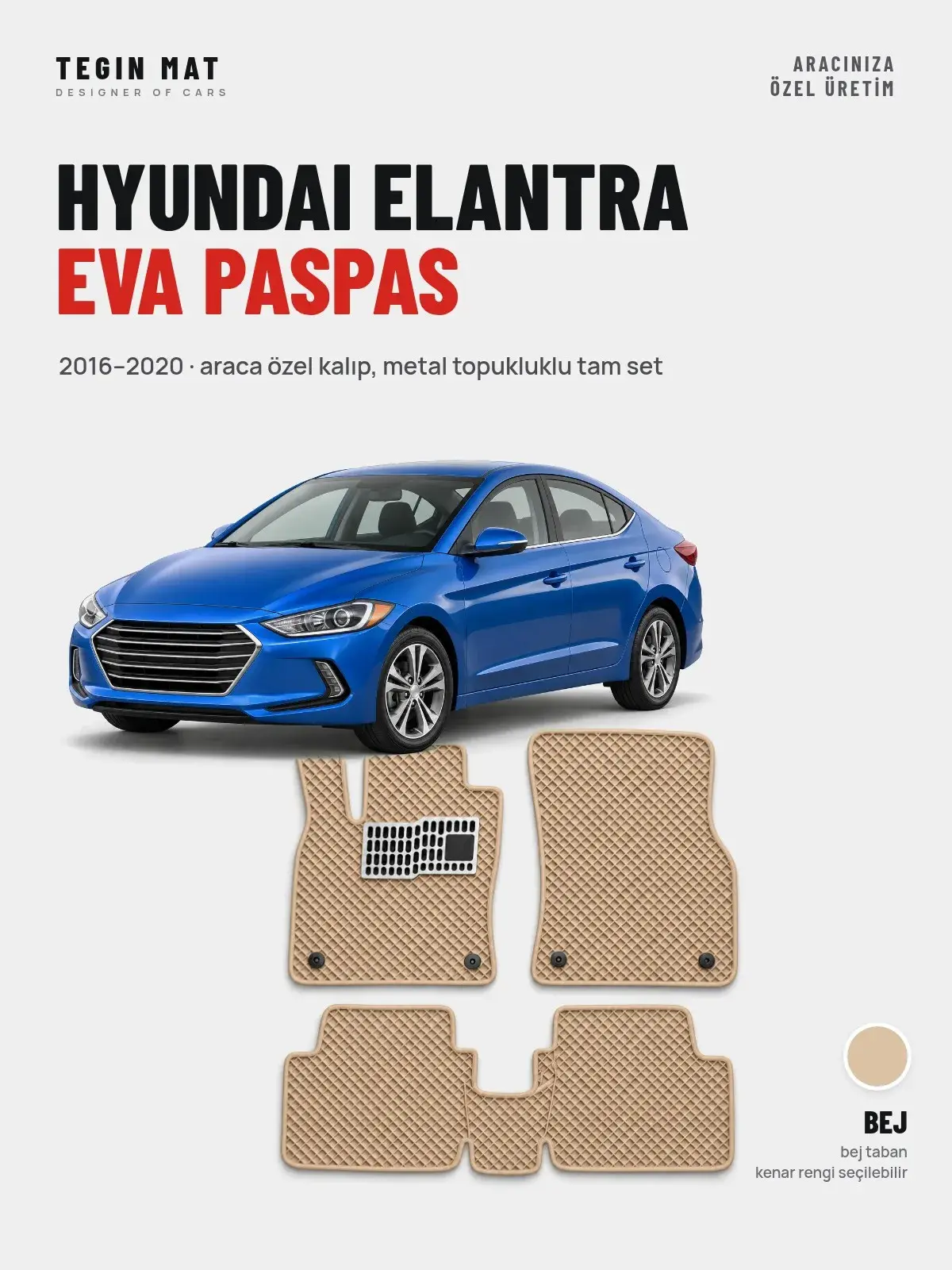 Hyundai Elantra EVA Oto Paspas Tam Set (2016–2020) Bej – Araca Özel Kalıp (1)