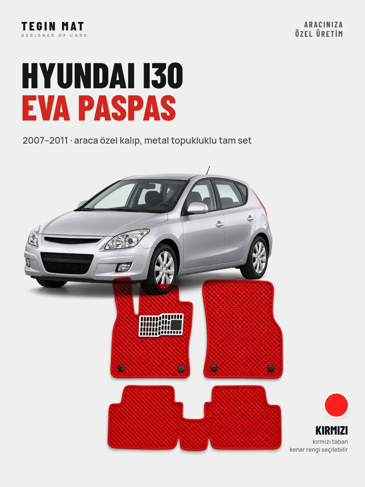 Hyundai i30 EVA Oto Paspas Tam Set (2007–2011) Kırmızı – Araca Özel Kalıp (1)