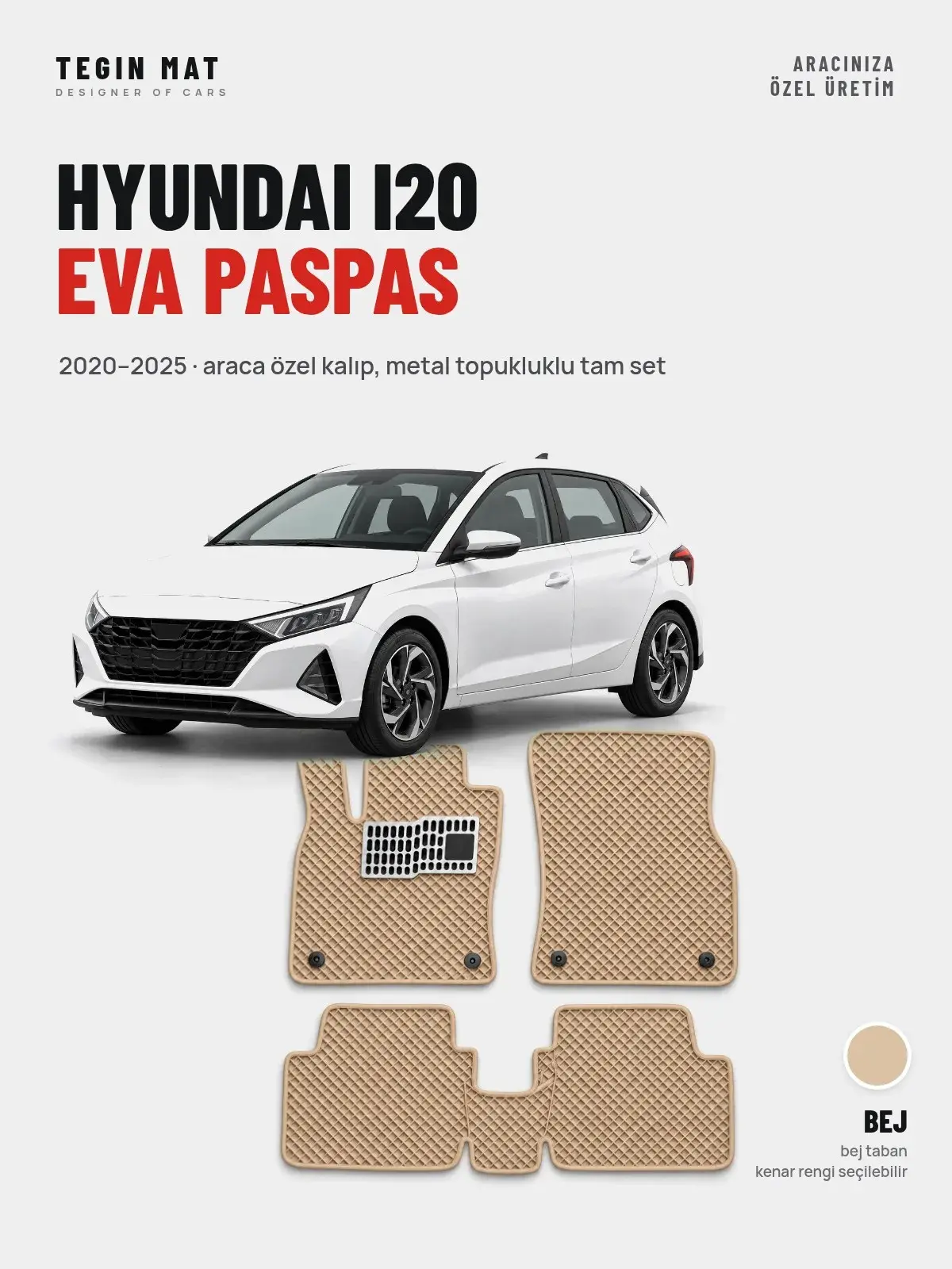 Hyundai i20 EVA Oto Paspas Tam Set (2020–2025) Bej – Araca Özel Kalıp (1)