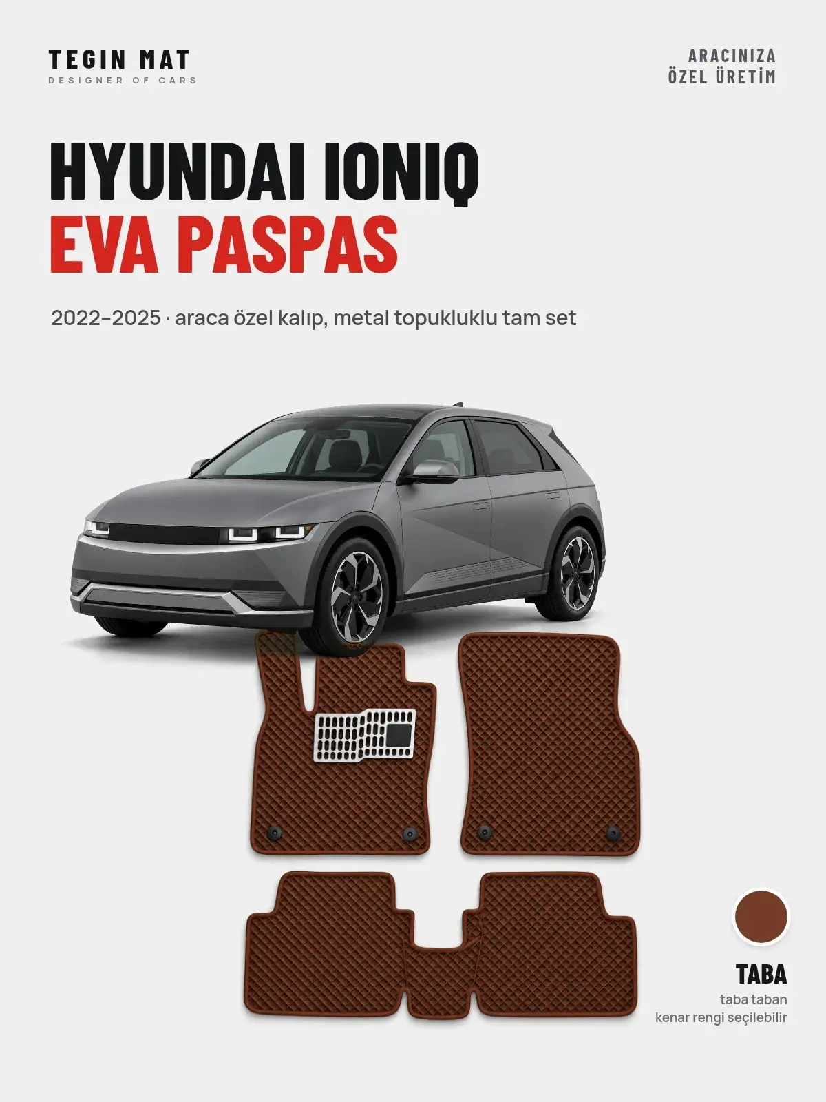 Hyundai Ioniq EVA Oto Paspas Tam Set (2022–2025) Taba – Araca Özel Kalıp (1)