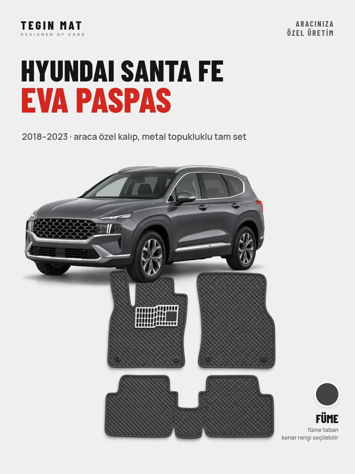 Hyundai Santa Fe EVA Oto Paspas Tam Set (2018–2023) Füme – Araca Özel Kalıp (1)