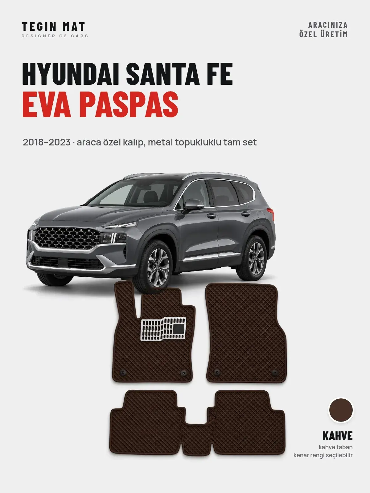 Hyundai Santa Fe EVA Oto Paspas Tam Set (2018–2023) Kahve – Araca Özel Kalıp (1)
