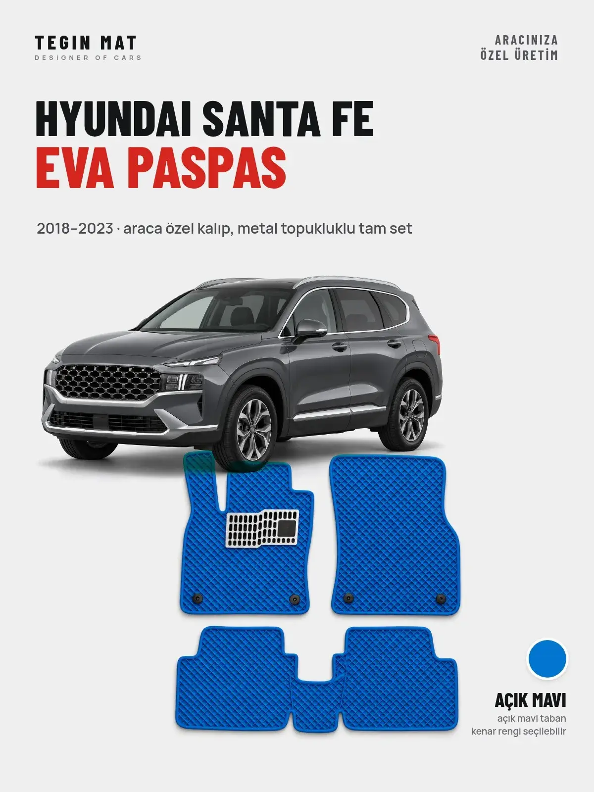 Hyundai Santa Fe EVA Oto Paspas Tam Set (2018–2023) Açık Mavi – Araca Özel Kalıp (1)