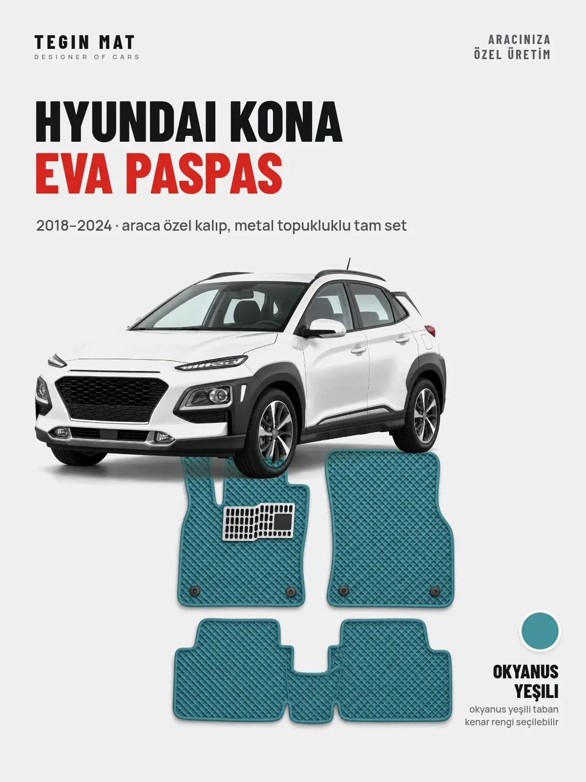 Hyundai Kona EVA Oto Paspas Tam Set (2018–2024) Okyanus Yeşili – Araca Özel Kalıp (1)