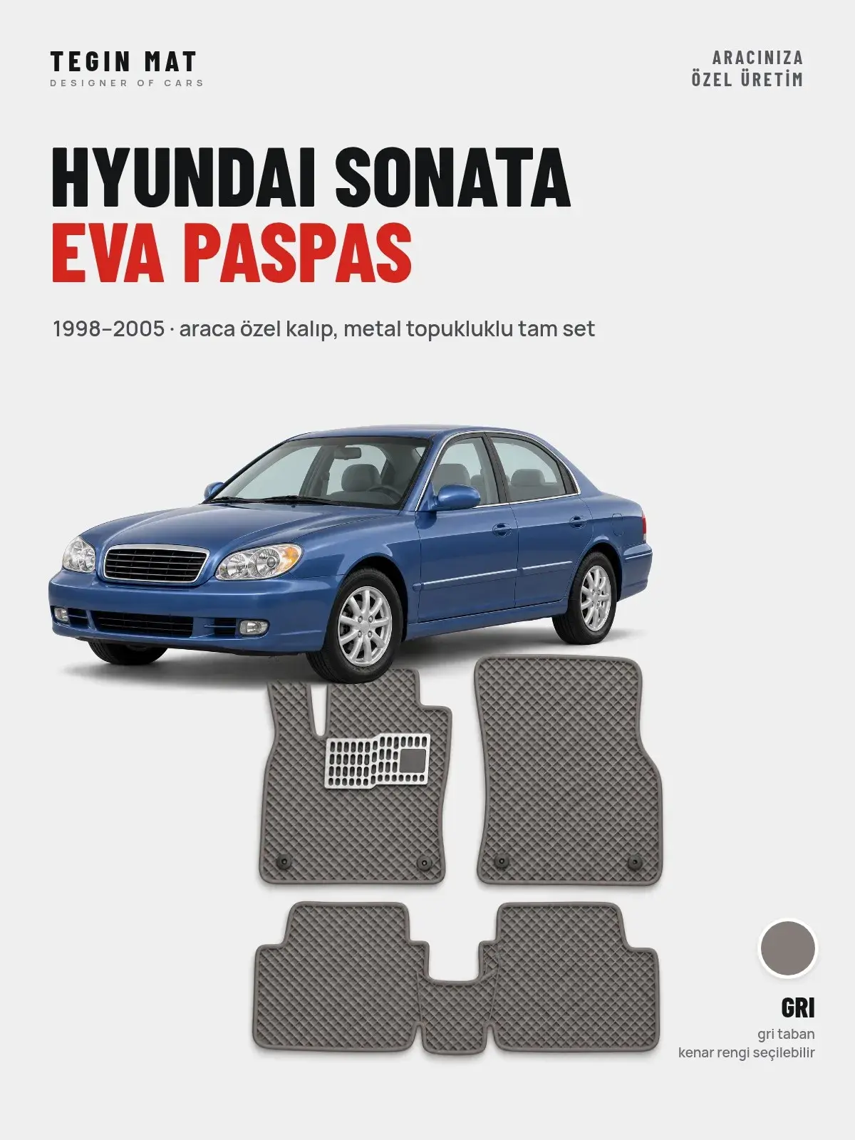 Hyundai Sonata EVA Oto Paspas Tam Set (1998–2005) Gri – Araca Özel Kalıp (1)