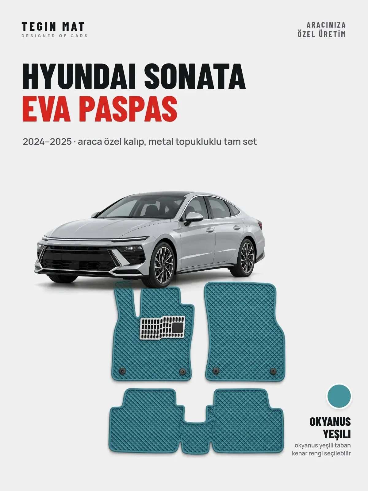Hyundai Sonata EVA Oto Paspas Tam Set (2024–2025) Okyanus Yeşili – Araca Özel Kalıp (1)