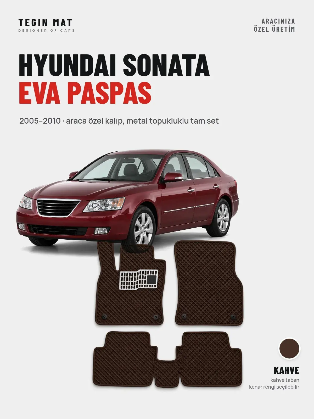 Hyundai Sonata EVA Oto Paspas Tam Set (2005–2010) Kahve – Araca Özel Kalıp (1)
