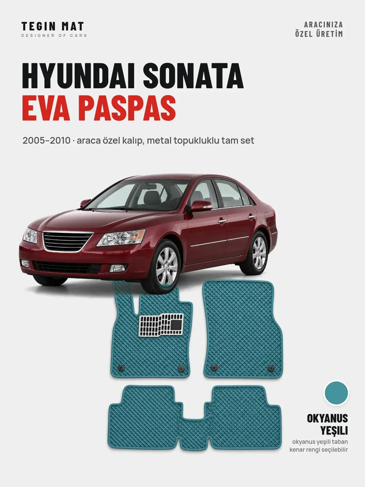 Hyundai Sonata EVA Oto Paspas Tam Set (2005–2010) Okyanus Yeşili – Araca Özel Kalıp (1)