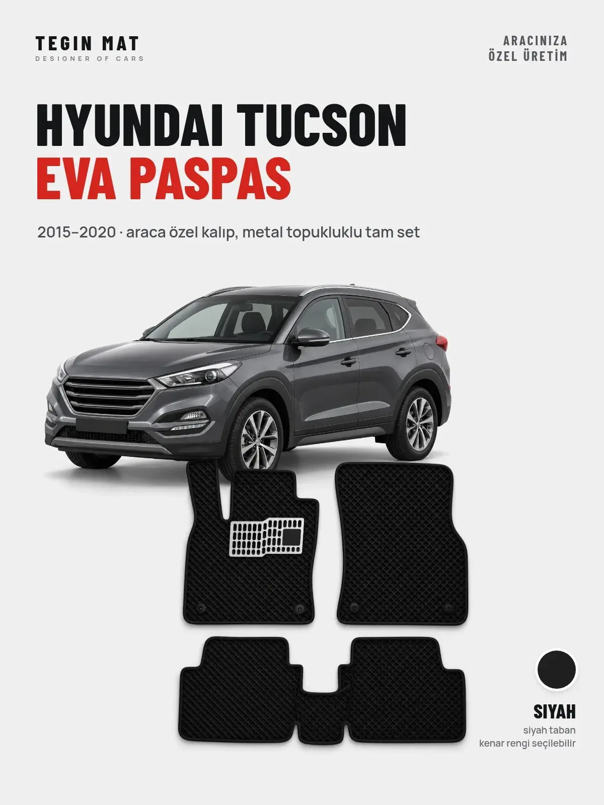 Hyundai Tucson EVA Oto Paspas Tam Set (2015–2020) Siyah – Araca Özel Kalıp (1)