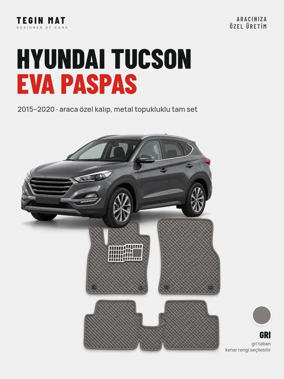 Hyundai Tucson EVA Oto Paspas Tam Set (2015–2020) Gri – Araca Özel Kalıp (1)