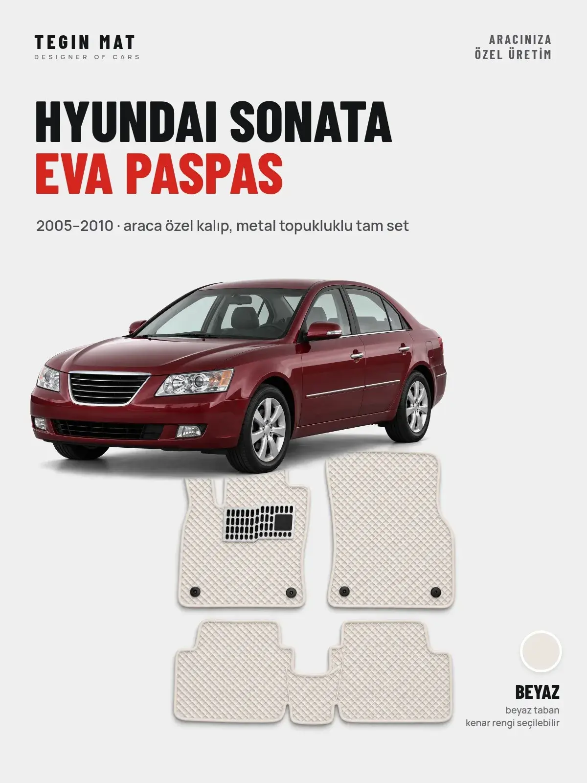 Hyundai Sonata EVA Oto Paspas Tam Set (2005–2010) Beyaz – Araca Özel Kalıp (1)