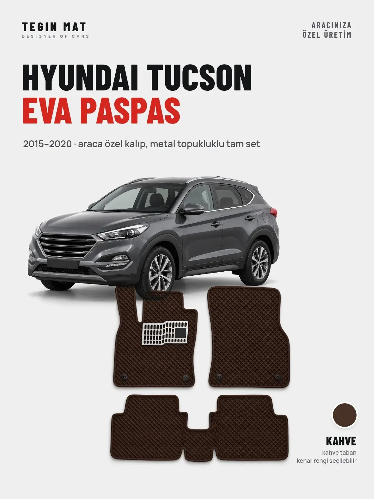 Hyundai Tucson EVA Oto Paspas Tam Set (2015–2020) Kahve – Araca Özel Kalıp (1)