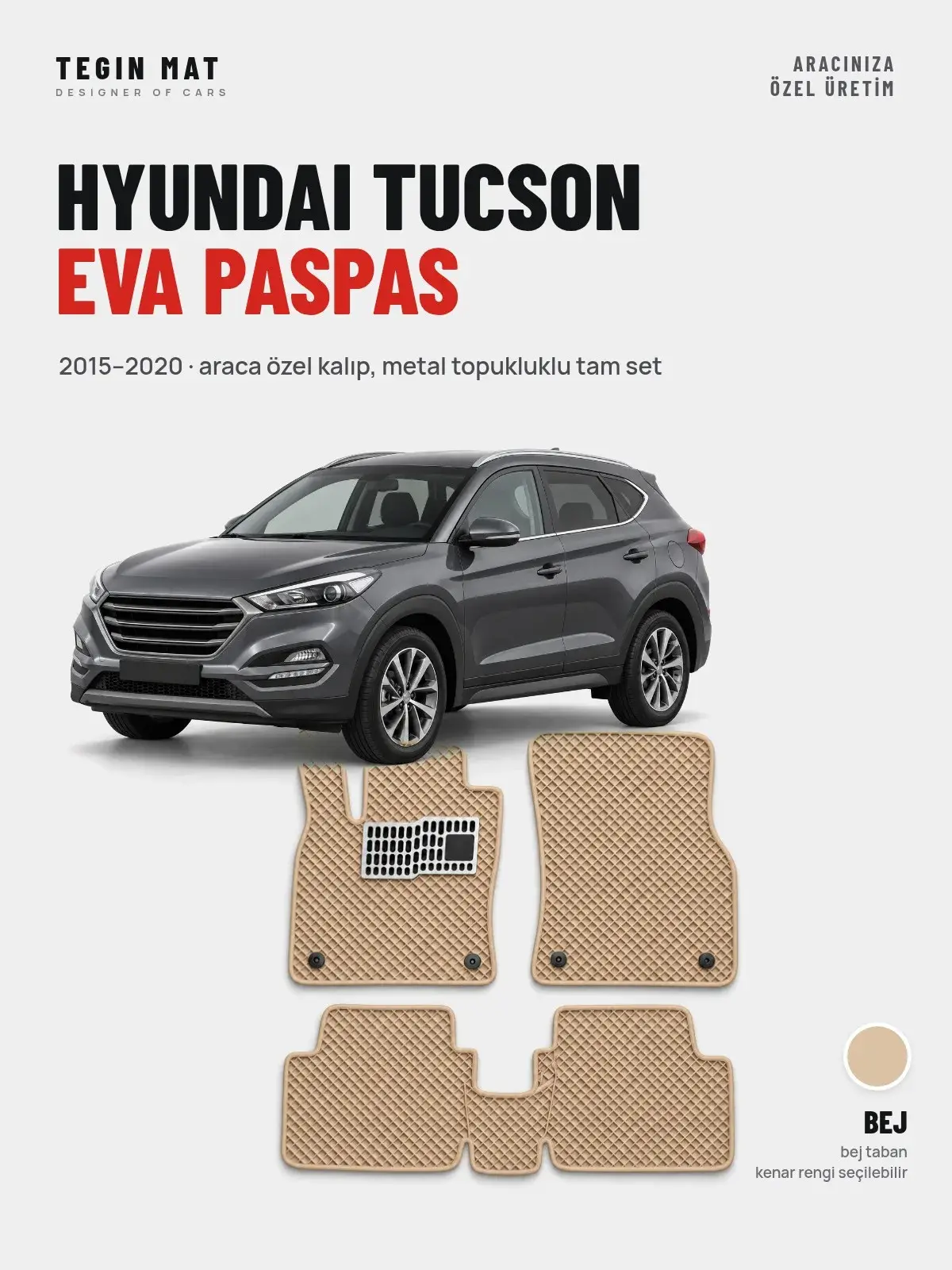 Hyundai Tucson EVA Oto Paspas Tam Set (2015–2020) Bej – Araca Özel Kalıp (1)