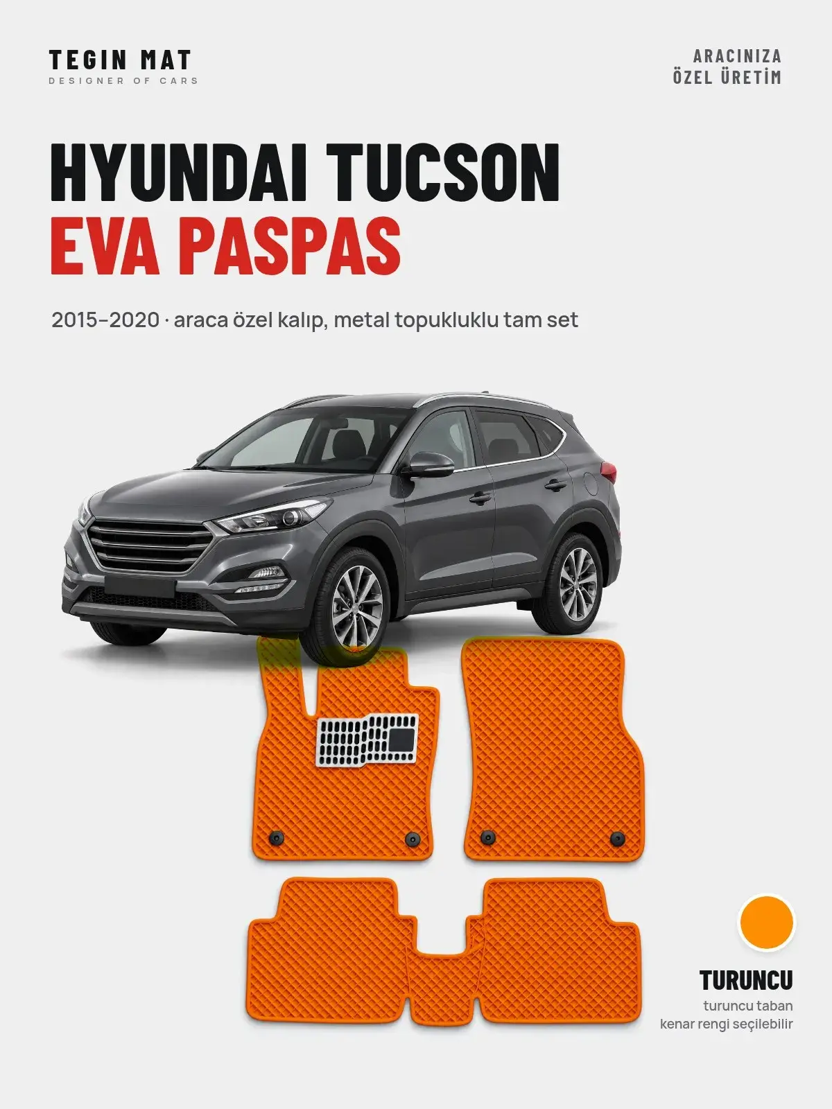 Hyundai Tucson EVA Oto Paspas Tam Set (2015–2020) Turuncu – Araca Özel Kalıp (1)