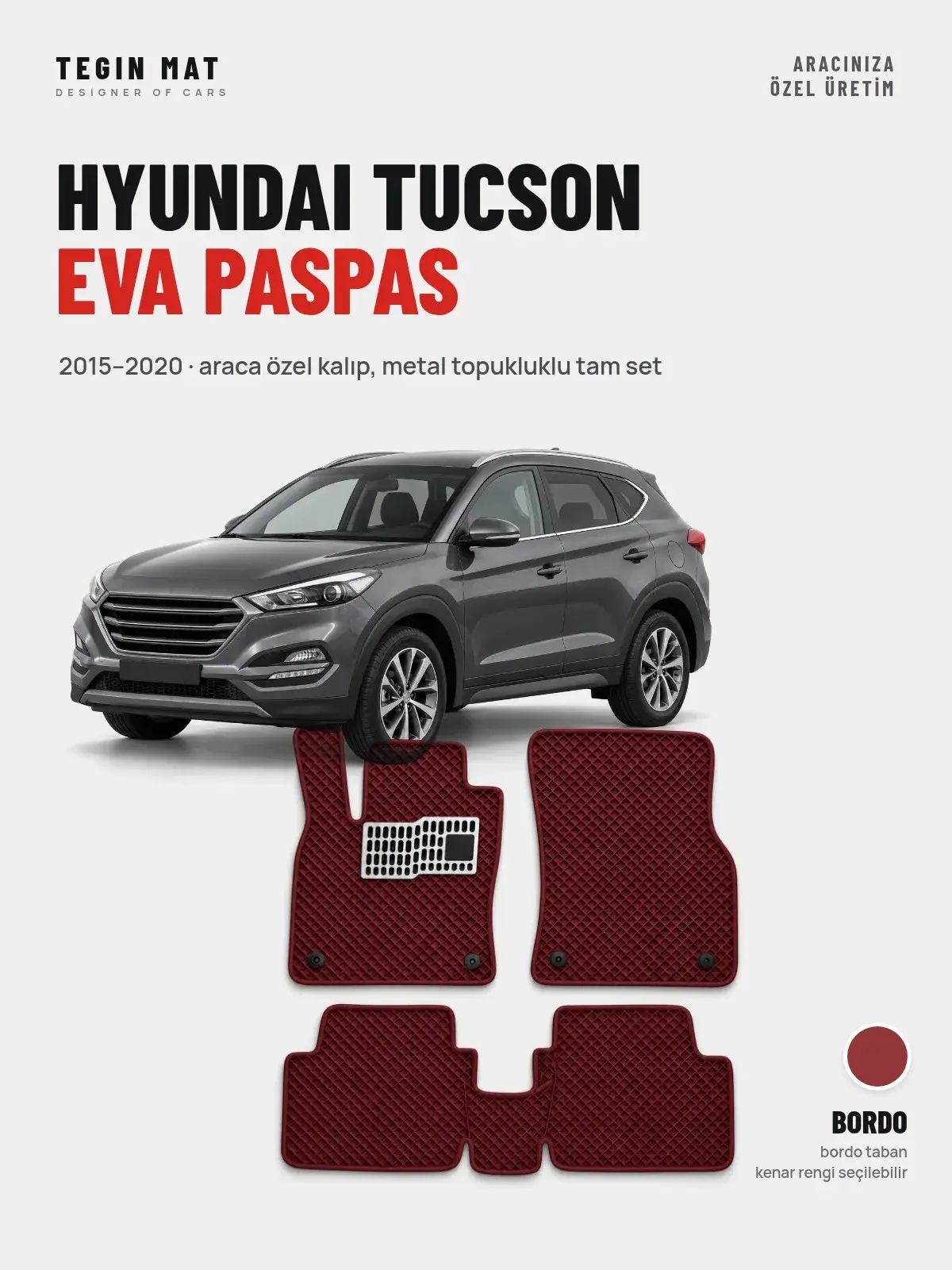 Hyundai Tucson EVA Oto Paspas Tam Set (2015–2020) Bordo – Araca Özel Kalıp (1)