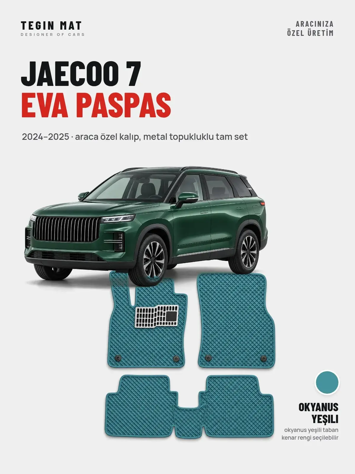 Jaecoo 7 EVA Oto Paspas Tam Set (2024–2025) Okyanus Yeşili – Araca Özel Kalıp (1)