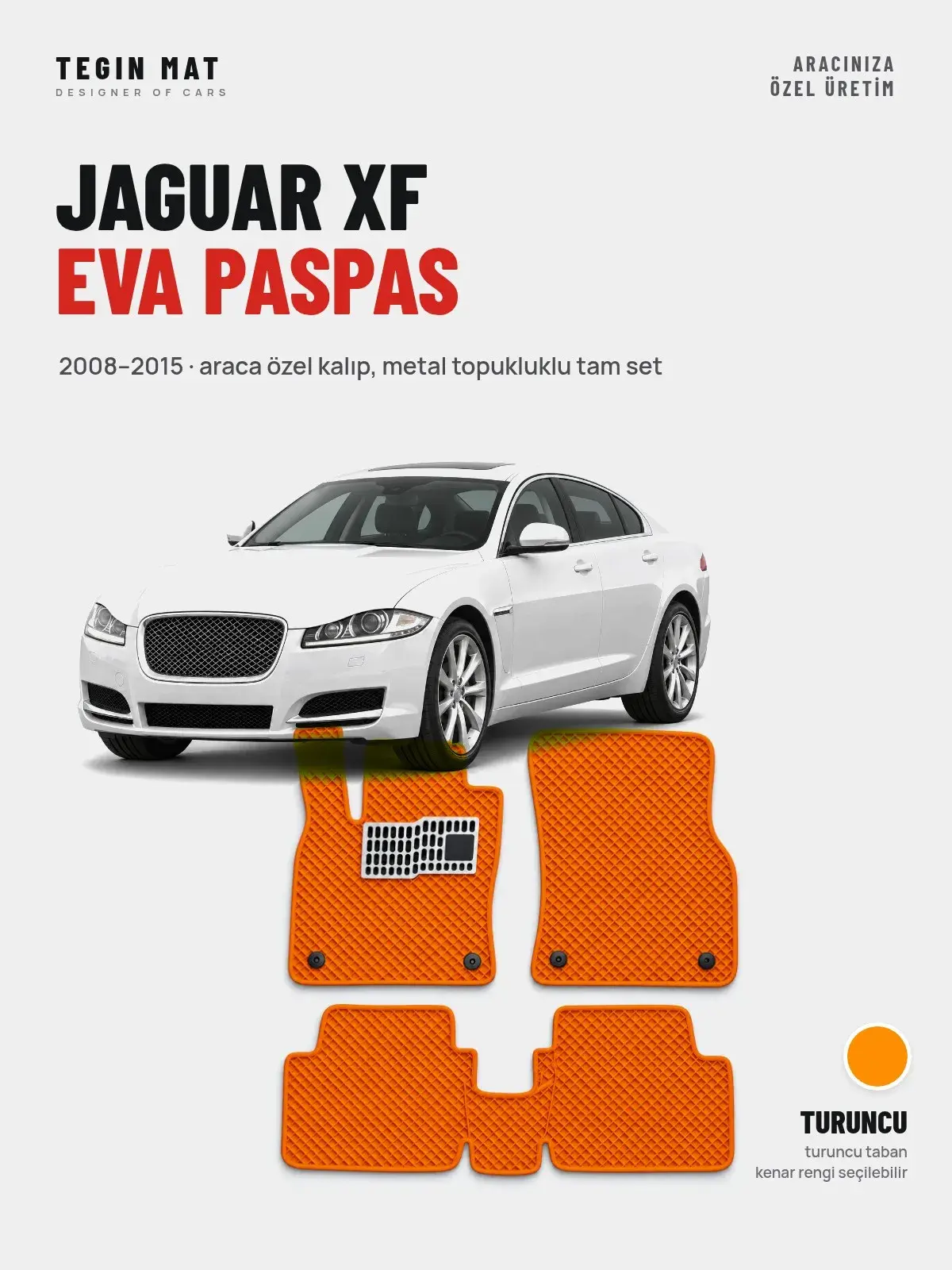 Jaguar XF EVA Oto Paspas Tam Set (2008–2015) Turuncu – Araca Özel Kalıp (1)