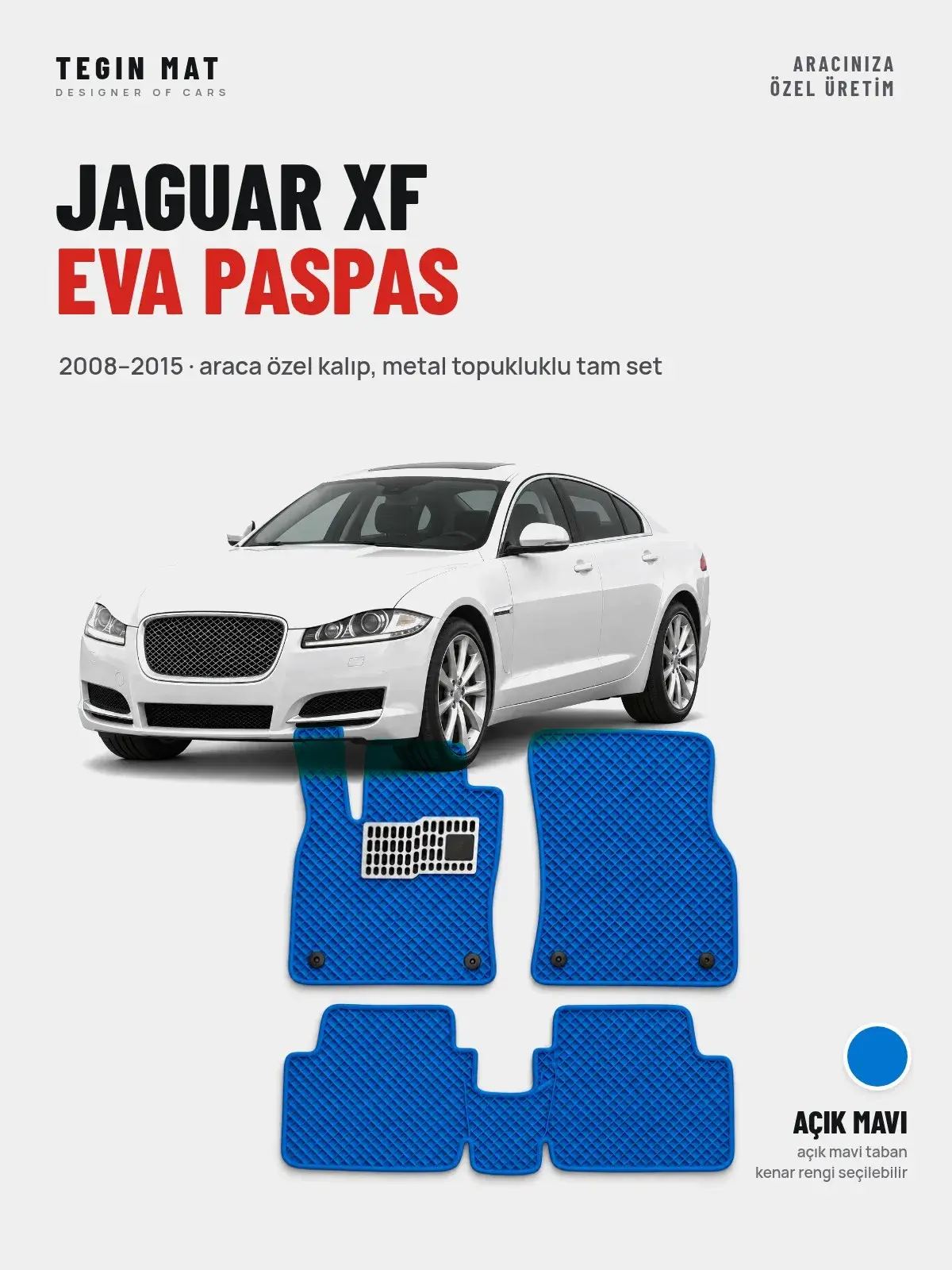 Jaguar XF EVA Oto Paspas Tam Set (2008–2015) Açık Mavi – Araca Özel Kalıp (1)
