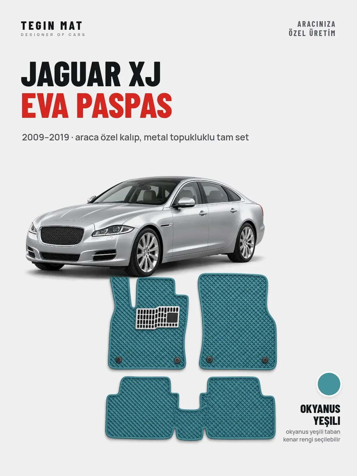 Jaguar XJ EVA Oto Paspas Tam Set (2009–2019) Okyanus Yeşili – Araca Özel Kalıp (1)