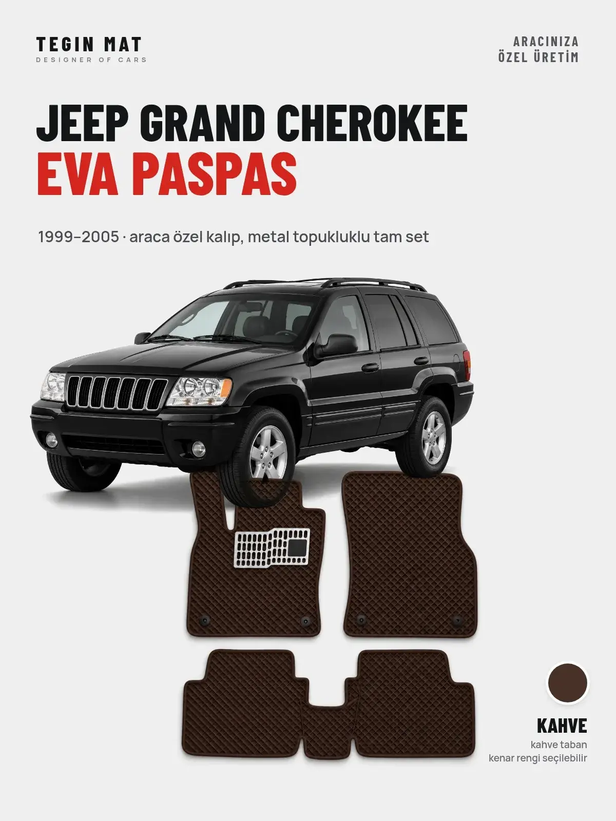 Jeep Grand Cherokee EVA Oto Paspas Tam Set (1999–2005) Kahve – Araca Özel Kalıp (1)
