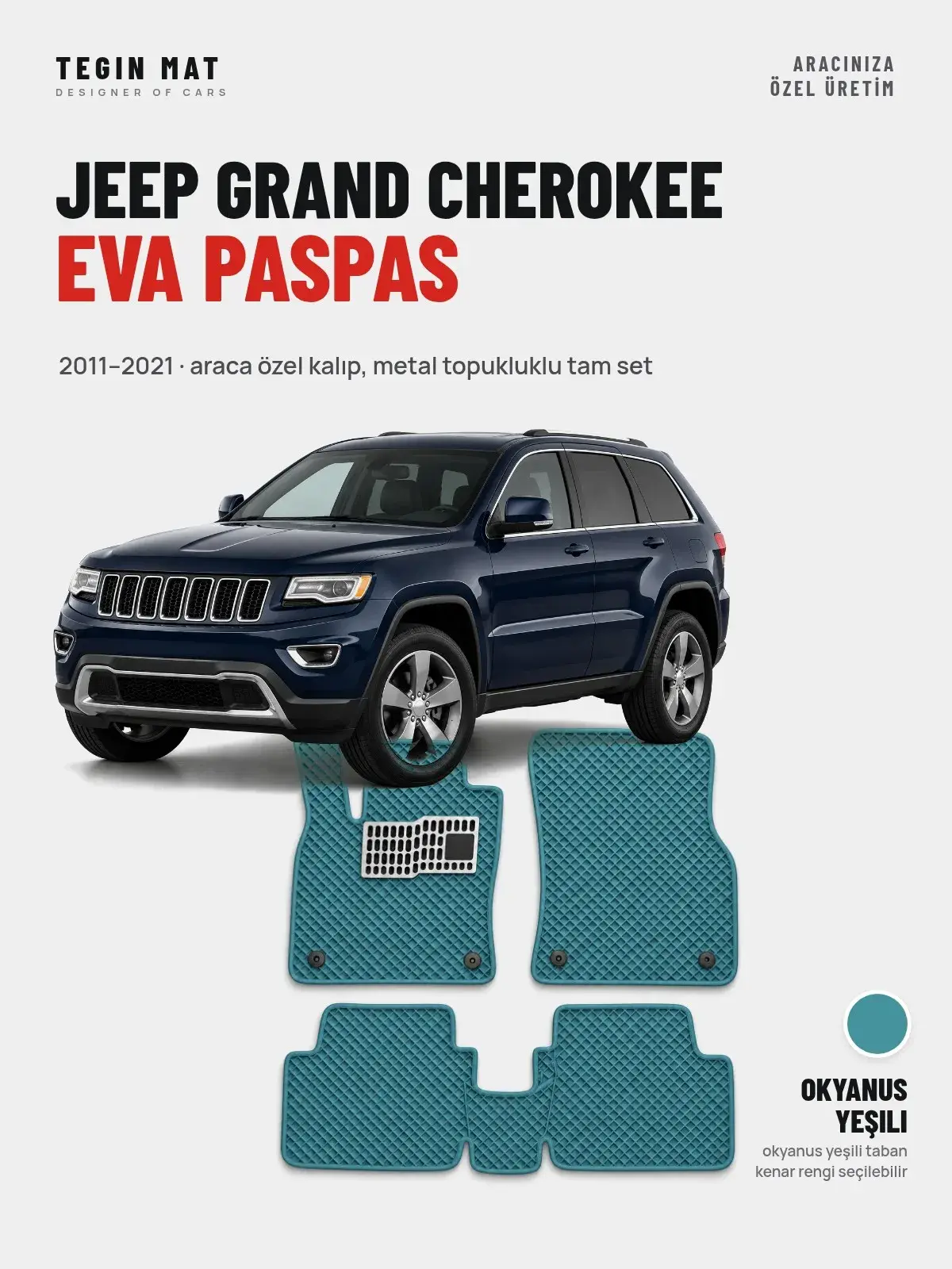 Jeep Grand Cherokee EVA Oto Paspas Tam Set (2011–2021) Okyanus Yeşili – Araca Özel Kalıp (1)