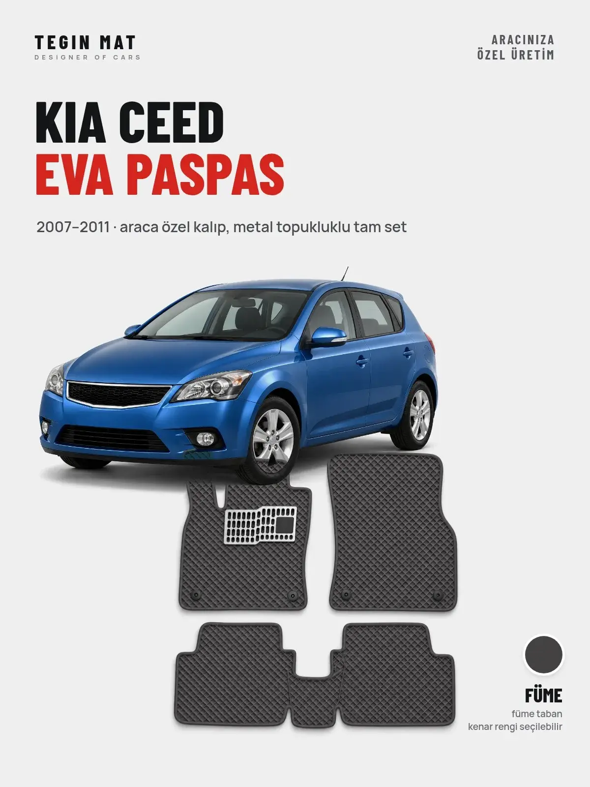 Kia Ceed EVA Oto Paspas Tam Set (2007–2011) Füme – Araca Özel Kalıp (1)