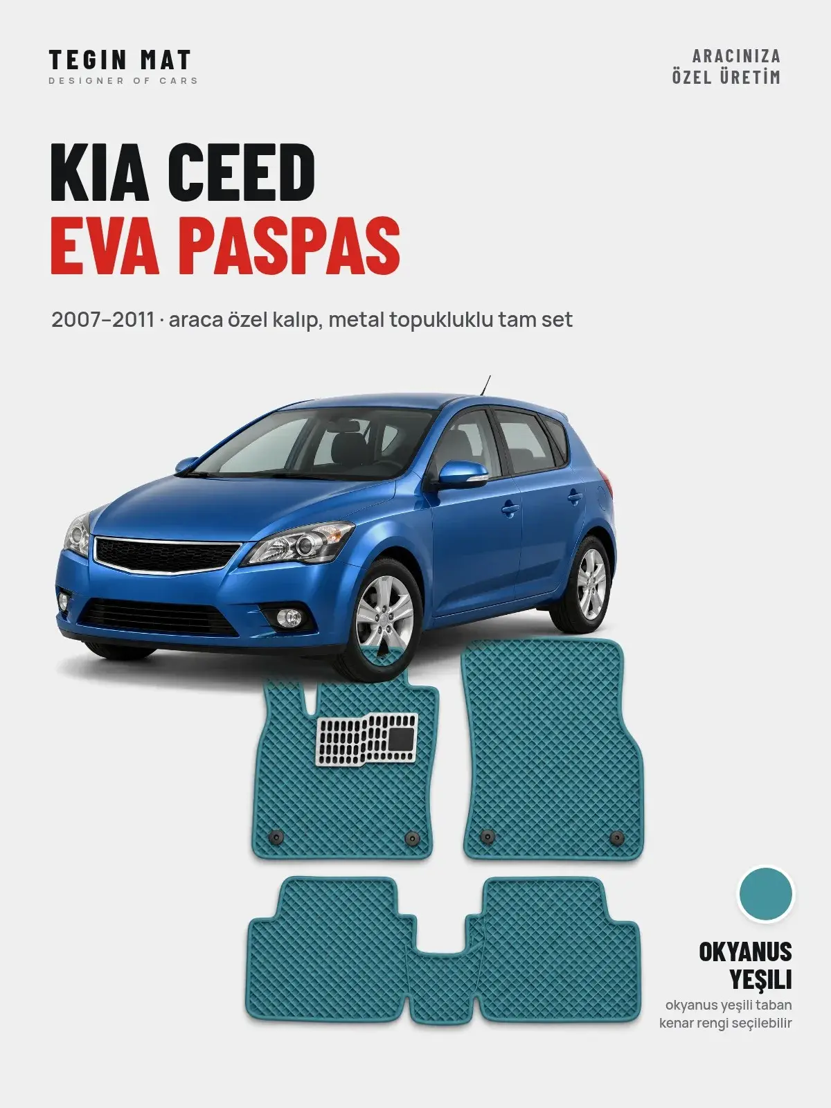 Kia Ceed EVA Oto Paspas Tam Set (2007–2011) Okyanus Yeşili – Araca Özel Kalıp (1)