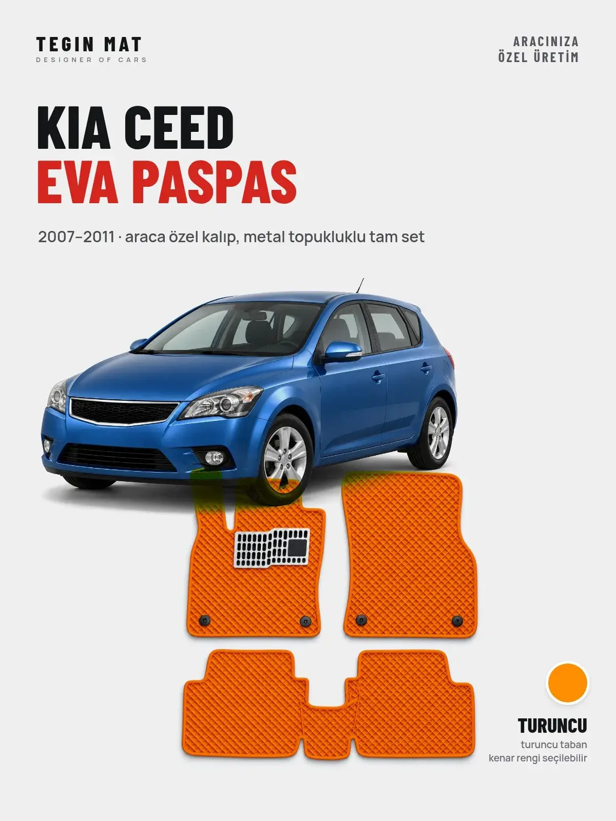 Kia Ceed EVA Oto Paspas Tam Set (2007–2011) Turuncu – Araca Özel Kalıp (1)