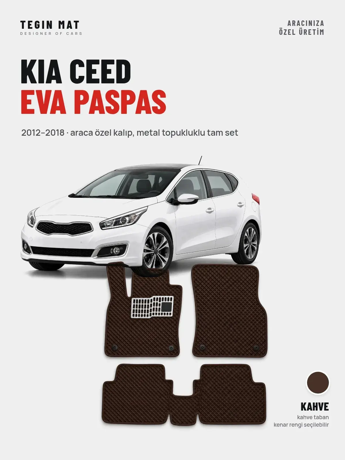 Kia Ceed EVA Oto Paspas Tam Set (2012–2018) Kahve – Araca Özel Kalıp (1)