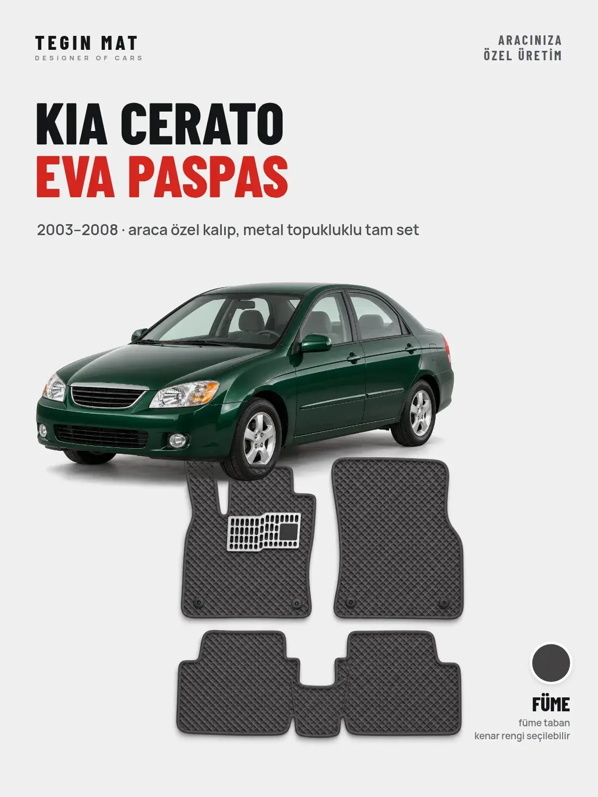 Kia Cerato EVA Oto Paspas Tam Set (2003–2008) Füme – Araca Özel Kalıp (1)