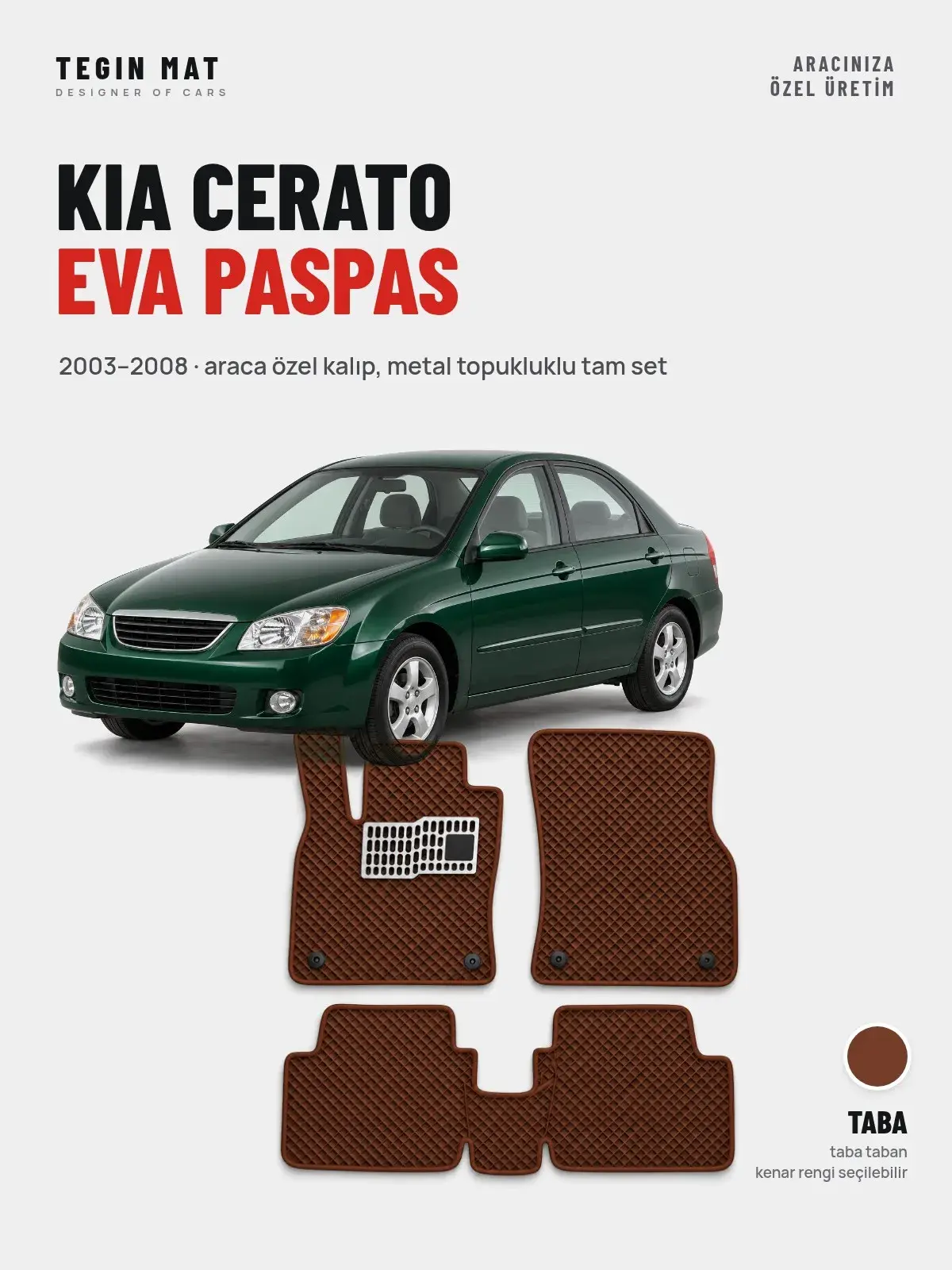 Kia Cerato EVA Oto Paspas Tam Set (2003–2008) Taba – Araca Özel Kalıp (1)