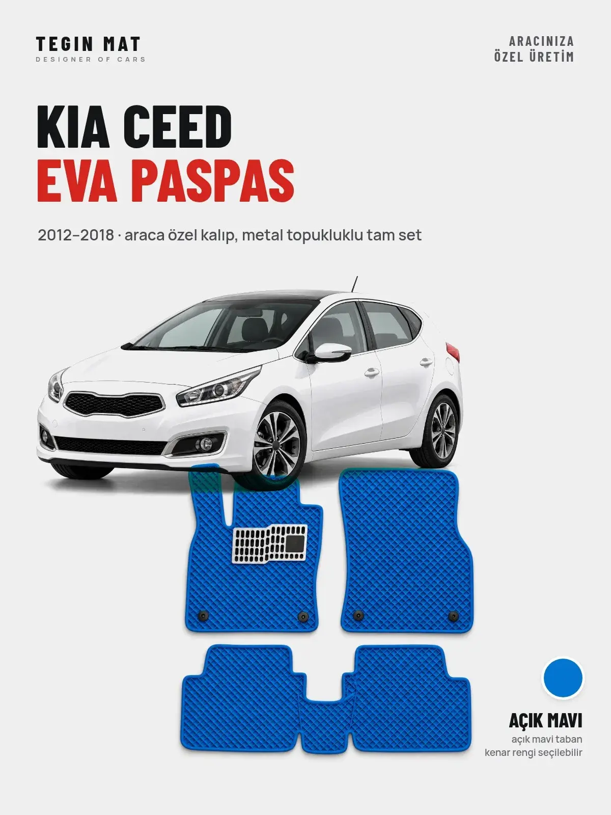 Kia Ceed EVA Oto Paspas Tam Set (2012–2018) Açık Mavi – Araca Özel Kalıp (1)