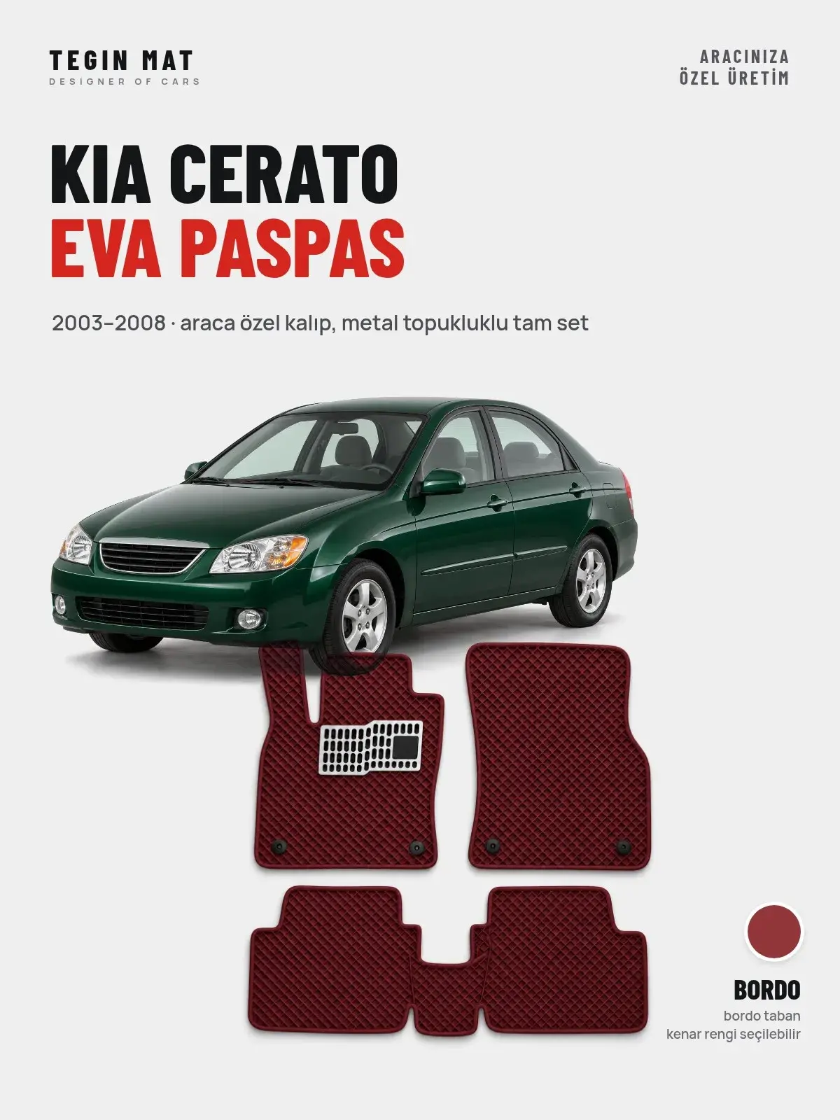 Kia Cerato EVA Oto Paspas Tam Set (2003–2008) Bordo – Araca Özel Kalıp (1)
