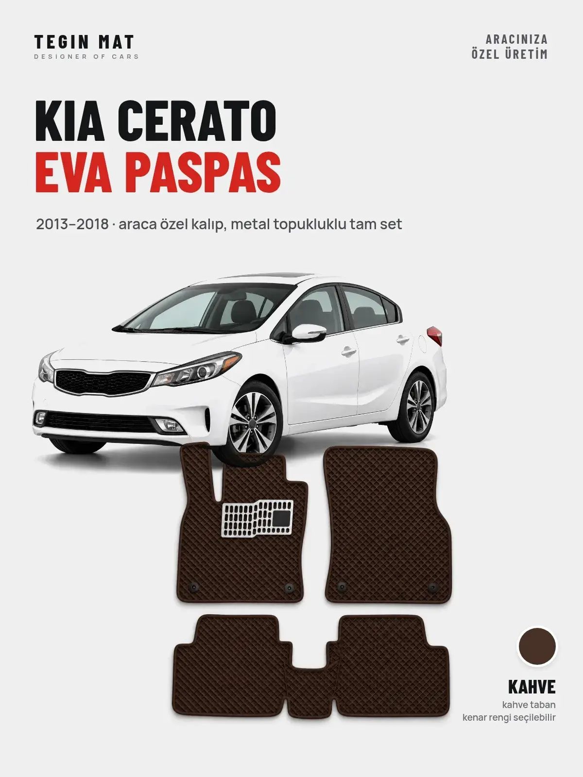 Kia Cerato EVA Oto Paspas Tam Set (2013–2018) Kahve – Araca Özel Kalıp (1)