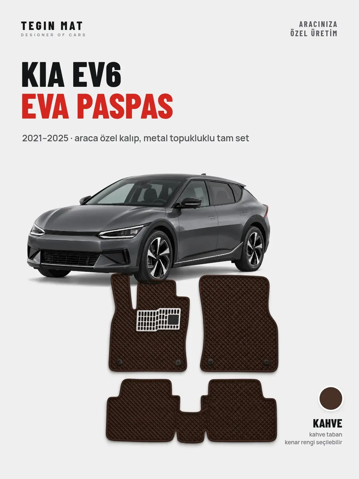 Kia EV6 EVA Oto Paspas Tam Set (2021–2025) Kahve – Araca Özel Kalıp (1)